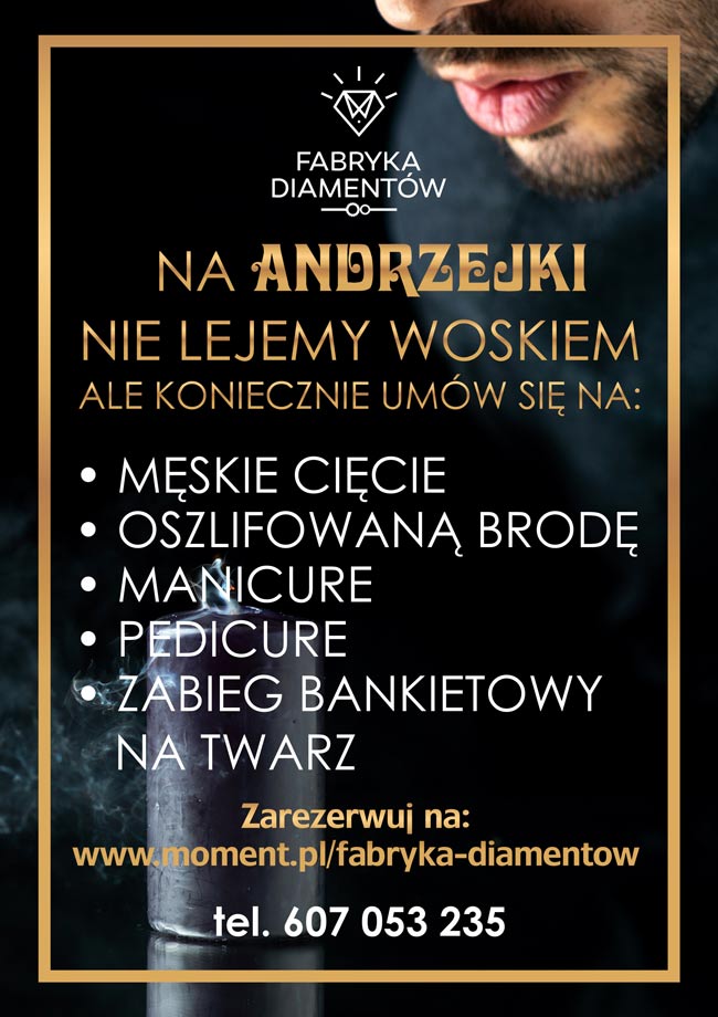 Andrzejki 2021. Męskie cięcie, oszlifowana broda, manicure, pedicure, zabieg bankietowy na twarz