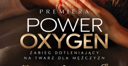 POWER OXYGEN – nowoczesny zabieg dotleniający na twarz, który zapewnia skórze dawkę świeżości, nawilżenia i regeneracji!